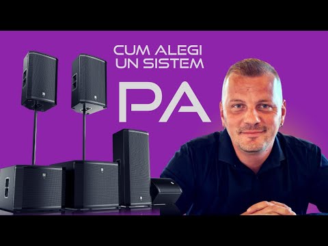 Alege sistemul PA potrivit!