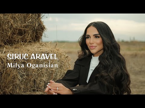 Milya Oganisian - Siruc Aravel
