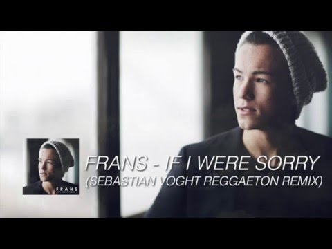 FRANS - If I Were Sorry (Sebastian Voght Reggaeton Remix)