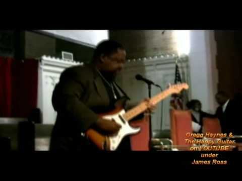 James Ross @ Gregg "The Happy Guitar" Haynes - "GLORIOUS"