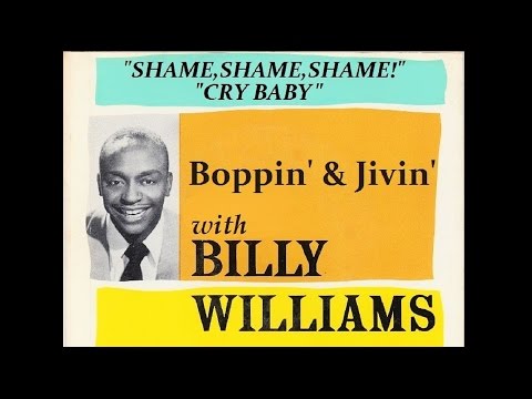BILLY WILLIAMS - Shame, Shame, Shame / Cry Baby (1956)