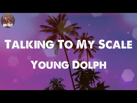 Young Dolph - Talking To My Scale