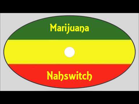 Nahswitch-Marijuana