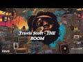 Travis Scott - THE ROOM (Official Lyric Different Audio)