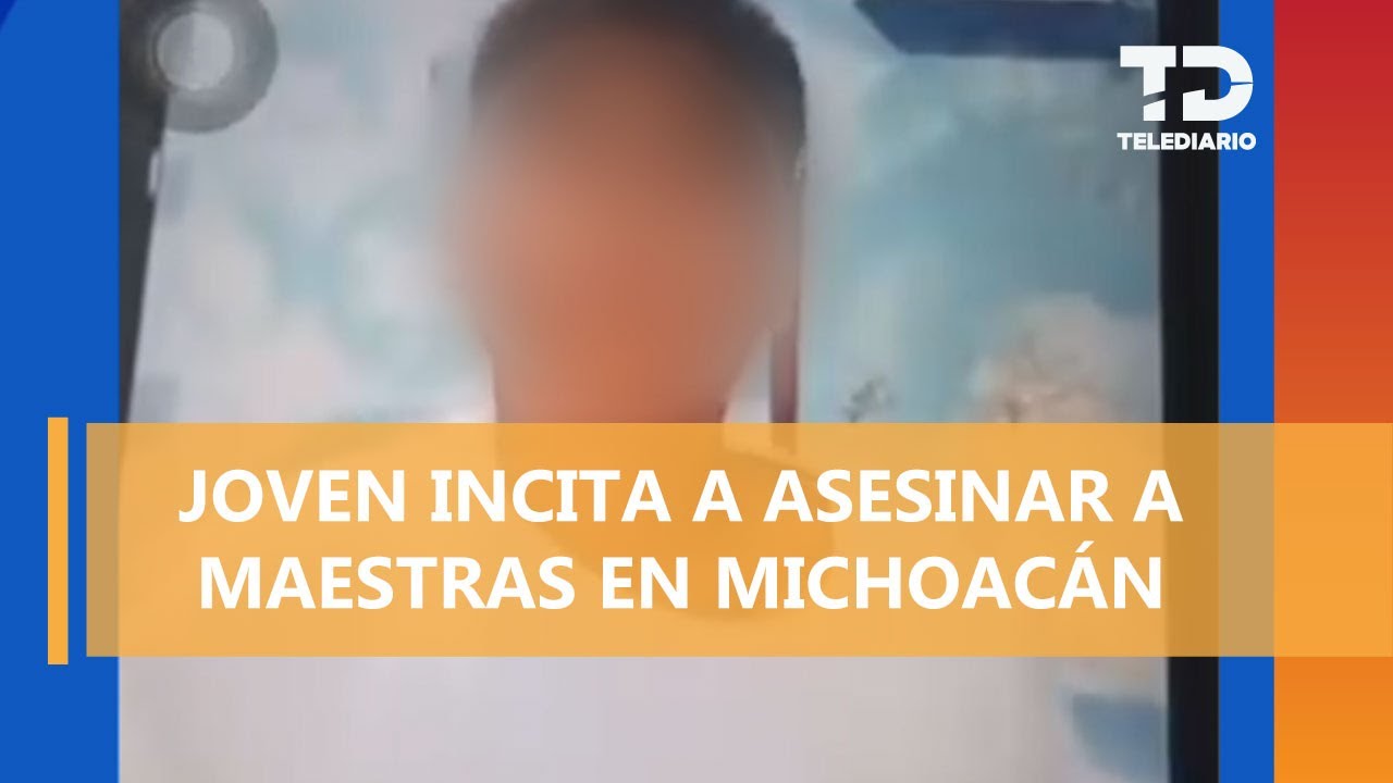 Estudiante amenaza a maestras en Michoacán; incitó a sus compañeros a participar