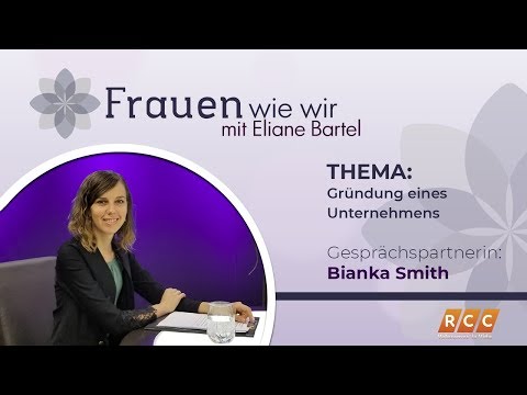 Frauen Wie Wir | Gründung eines Unternehmens | RCC 2020