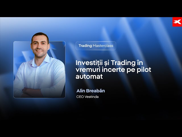 Investiții și Trading în vremuri incerte pe pilot automat
