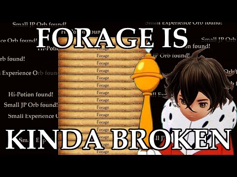 Bravely Default II - Forage is Kinda Broken (And JP Farming too??)