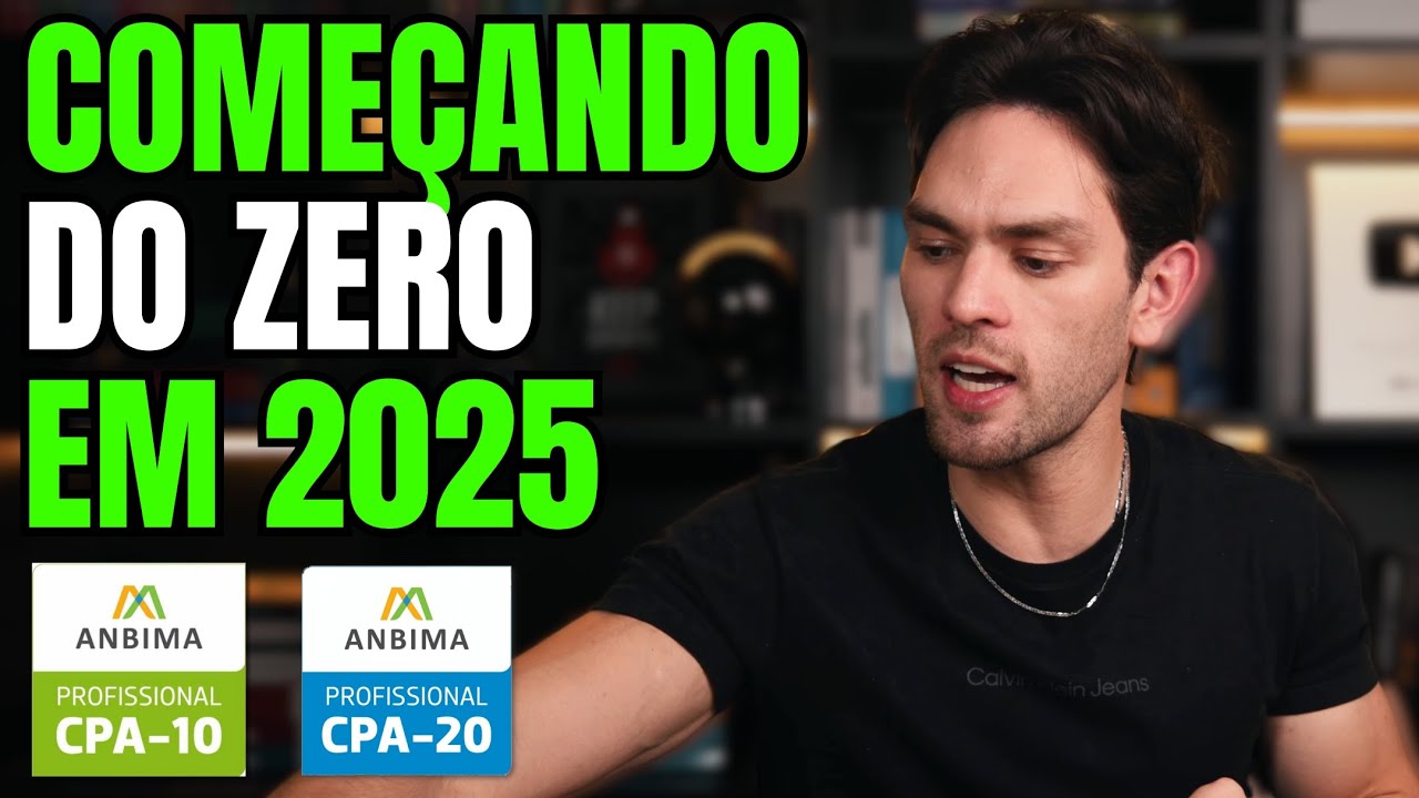 Como eu Estudaria do Zero para a CPA 10 e CPA 20 em 2025