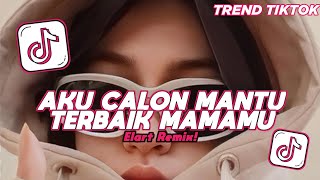 Download lagu DJ AKU CALON MANTU TERBAIK MAMAMU CALON MANTU IDAMAN SOUND FYP TIKTOK TERBARU 2025! Elart Remix mp3 Download lagu DJ AKU CALON MANTU TERBAIK MAMAMU CALON MANTU IDAMAN SOUND FYP TIKTOK TERBARU 2025! Elart Remix mp3