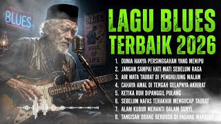 Download lagu BEST BLUES PLAYLIST 2026 || LAGU BLUES YANG MENYENTUH HATI, MAKNANYA GILAAA... BANGET mp3 Download lagu BEST BLUES PLAYLIST 2026 || LAGU BLUES YANG MENYENTUH HATI, MAKNANYA GILAAA... BANGET mp3