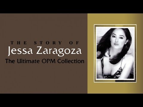JESSA ZARAGOZA - The Ultimate OPM Collection - (Non-Stop Music)