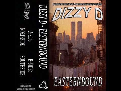 DIZZY D - EASTERNBOUND [FULL TAPE]