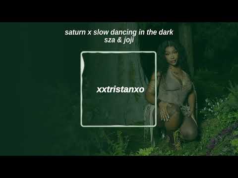 saturn x slow dancing in the dark (xxtristanxo remix)