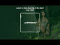Saturn X Slow Dancing In The Dark Xxtristanxo Remix