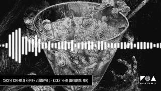 Secret Cinema & Reinier Zonneveld - Kickstreem (Original Mix)