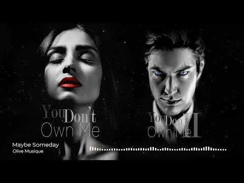 Olive Musique - Maybe Someday (Clean Version & High Quality) (OST You Don't Own Me)