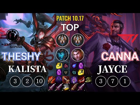 IG TheShy Kalista vs T1 Canna Jayce Top - KR Patch 10.17