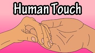 Human Touch -  Human Touch And Health - Importance Of Physical Contact