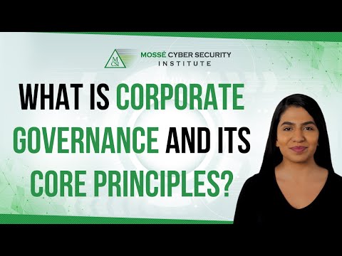 What is Corporate Governance and its Core Principles?