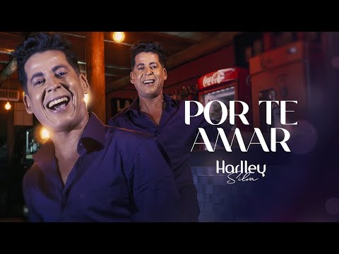 Harlley Silva - Por te amar (Clipe Oficial)