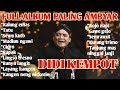 THE BEST OF DIDI KEMPOT FULL ALBUM DIDI KEMPOT PALING AMBYAR Viralvidio