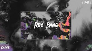 Download lagu Rdx - Bang Remix - ( Caine ) mp3