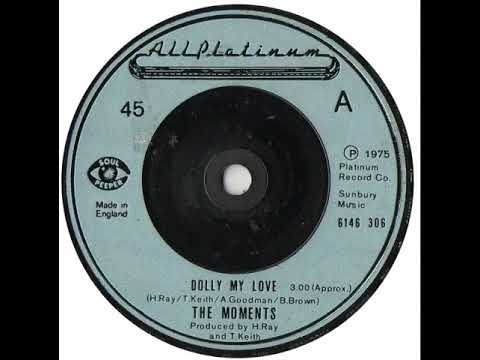 UK New Entry 1975 (171) The Moments - Dolly My Love