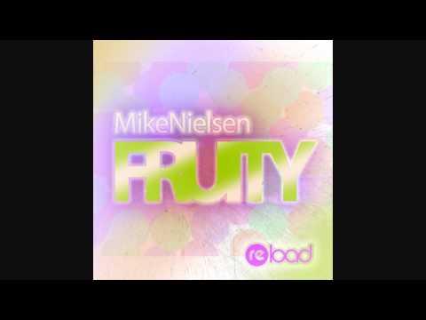 Mike Nielsen - Fruity (Original Mix)