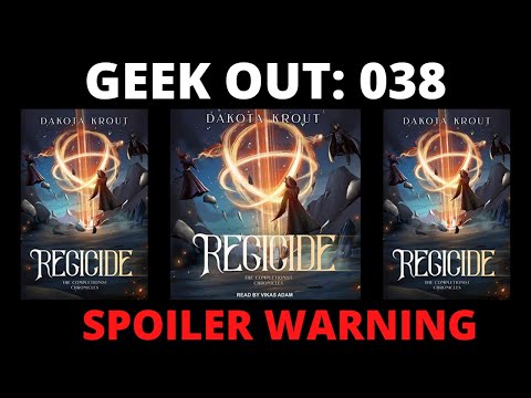 🔴Geek Out: 038 Regicide (The Completionist Chronicles #2) by Dakota Krout
