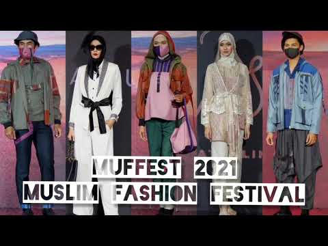 MUFFEST 2021 MUSLIM FASHION FESTIVAL