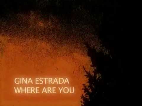 GINA ESTRADA - WHERE ARE YOU vs the lost men