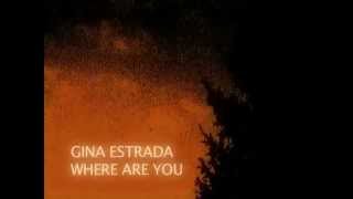 GINA ESTRADA - WHERE ARE YOU vs the lost men