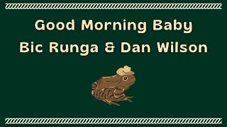 Bic Runga and Dan Wilson  – Good Morning Baby (Karaoke)