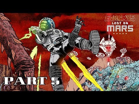 FAR CRY 5 LOST ON MARS Gameplay Walkthrough Part 5 (DLC)