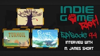 Den Vanstra Handens Stig | Turmoil | Planet Centauri | Interview w/ M. James Short (IGR - Ep. 94)