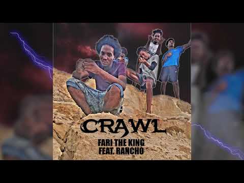 Fari The King Feat. Rancho - CRAWL