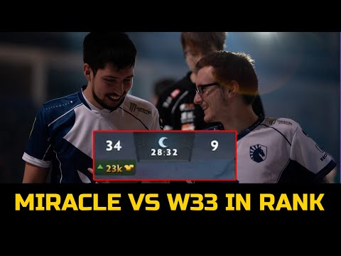 MIRACLE VS W33 AND GH IN RANK - 100% DESTROYED DOTA 2