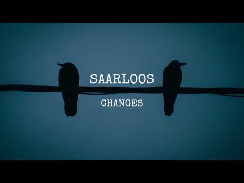 Saarloos - Changes (Official Audio Video)