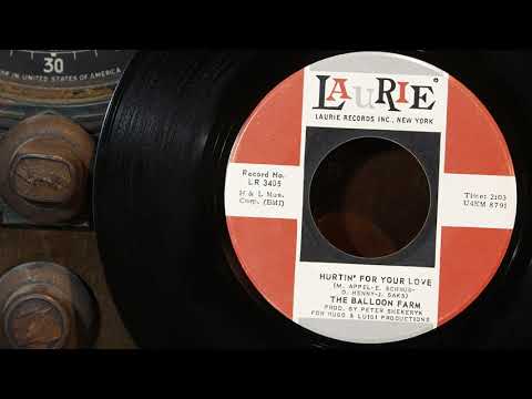 The Balloon Farm - Hurtin' For Your Love  ...1967