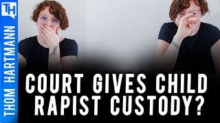Did Convicted Child Rapist Win Custody From Victim?