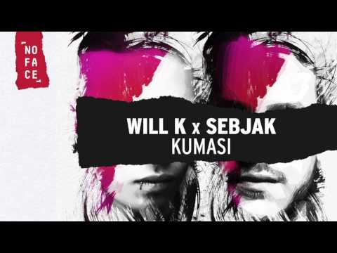 WILL K & Sebjak - Kumasi