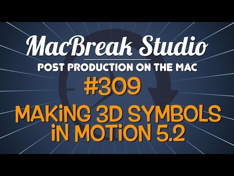 MacBreak Studio: Ep. 309 - Making 3D Symbols in Motion 5.2