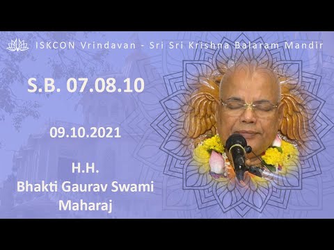 H.H. Bhakti Gaurav Narayana Swami SB_07.08.10_09.10.2021.
