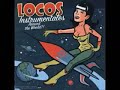 Various Locos Instrumentales Around The World Surf Punk Instro Spy Movies Music Neo Bands ALBUM