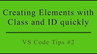 Download the video "Creating Elements with Class and ID Quickly - VS Code 2"