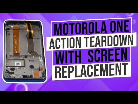 Motorola One Action Teardown with Screen Replacement