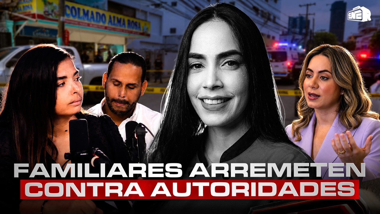 FAMILIARES DE ESMERALDA MORONTA ARREMETEN CONTRA AUTORIDADES Y RESPONDEN A MINISTRA