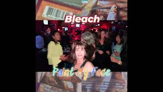 BLEACH - Paint My Face  #shoegazer #music #ethereal