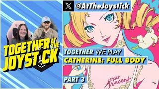 Together We Play Catherine: Full Body (Part 3)